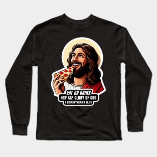 1 Corinthians 10:31 Eat or Drink for the Glory of God Long Sleeve T-Shirt